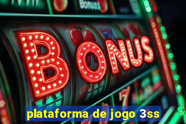 plataforma de jogo 3ss